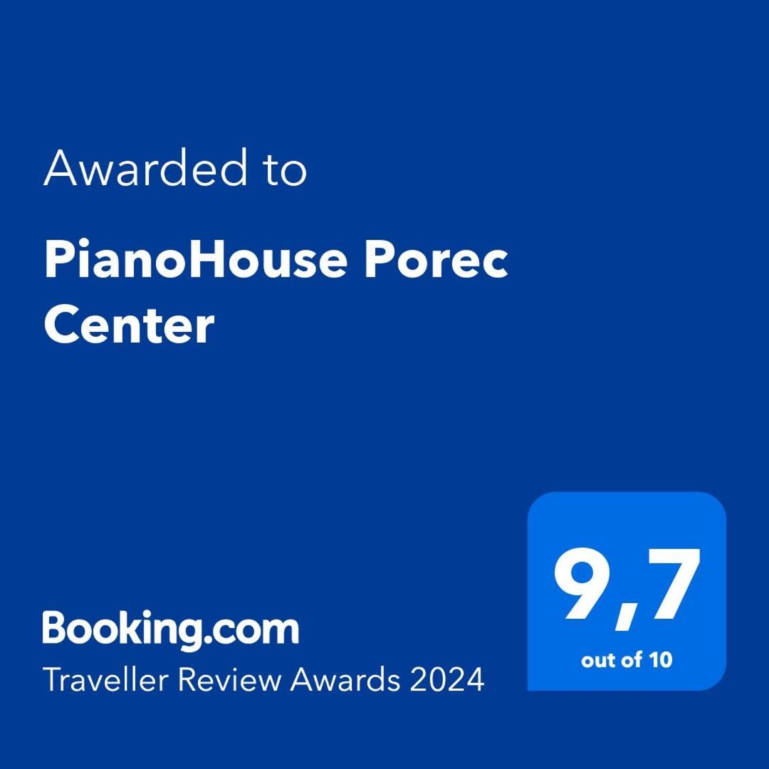 Pianohouse Porec Center Exteriör bild